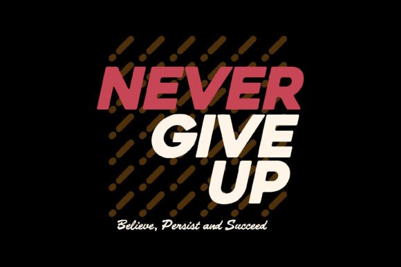 Unleash Bold Energy: Using the Never Quit Typography Graphic